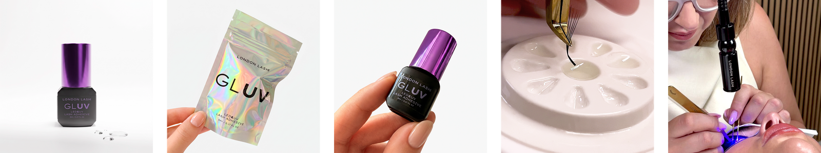 Bannière en cinq parties présentant la colle à cil UV LED GLUV de London Lash, son sachet holographique, le trempage d'un bouquet de cils et l'utilisation de la lampe LED.